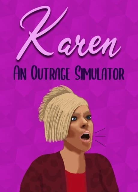 Karen: An Outrage Simulator