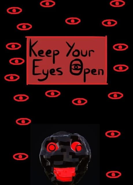 Keep Your Eyes Open