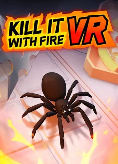 Kill It With Fire VR