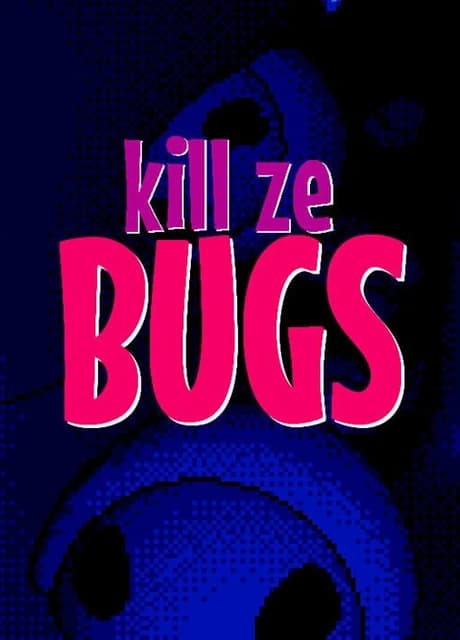 Kill Ze Bugs