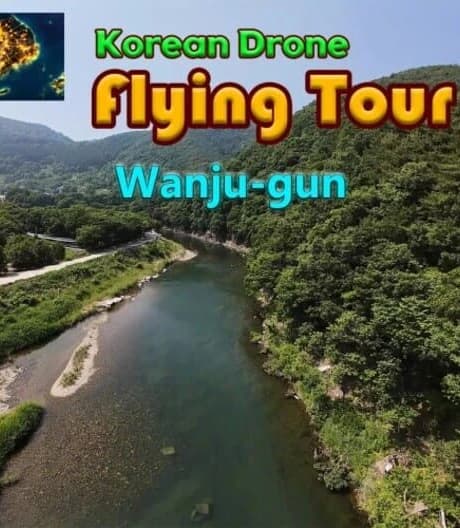 Korean Drone Flying Tour Wanju-gun