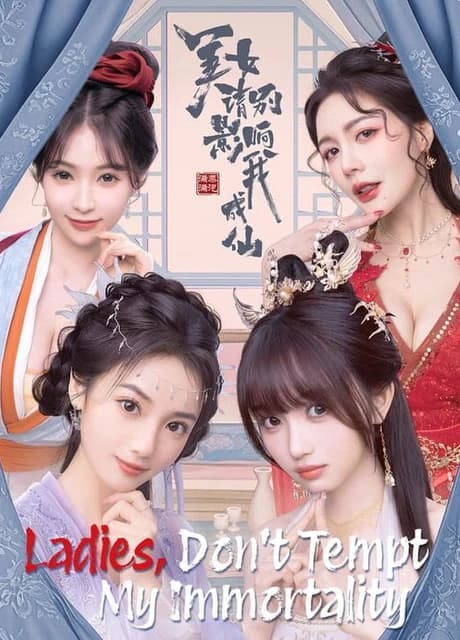 Ladies, Don't Tempt My Immortality