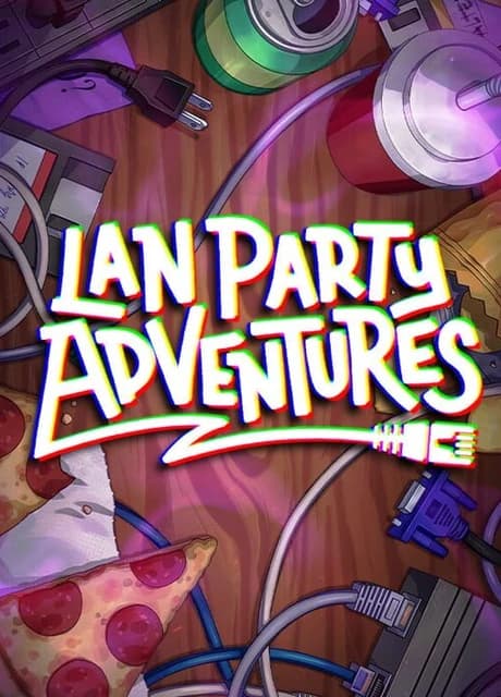 LAN Party Adventures