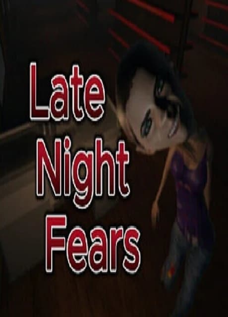 Late Night Fears