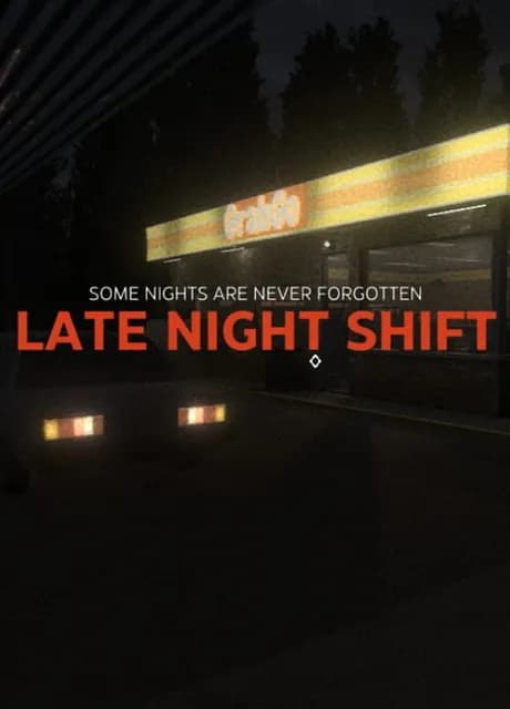 Late Night Shift