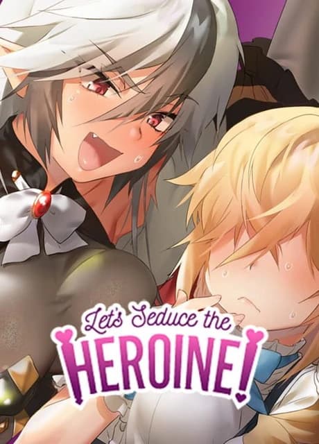Let's Seduce the Heroine!