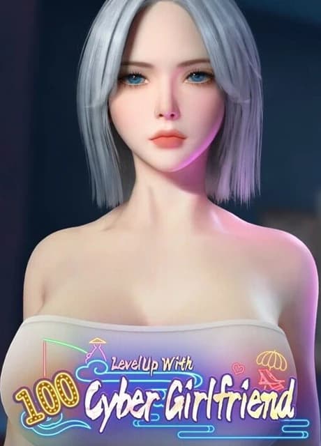 Levelup With 100 Cyber Girlfriend