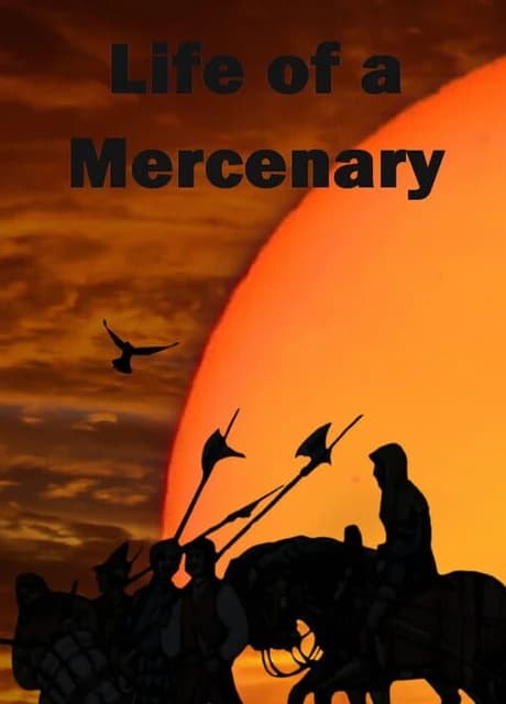 Life of a Mercenary