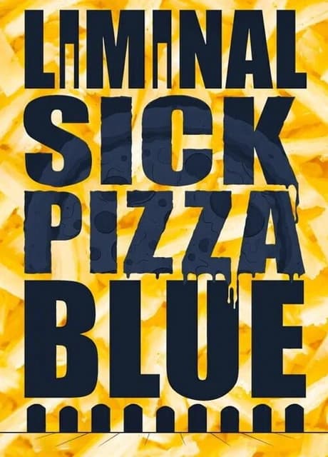 Liminal Sick Pizza Blue