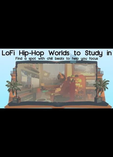Lofi Hip Hop Worlds to Study in