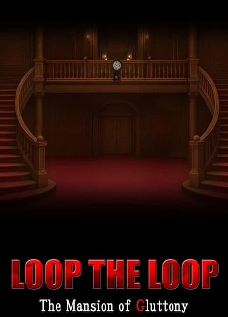 Loop the Loop: The Mansion of Gluttony