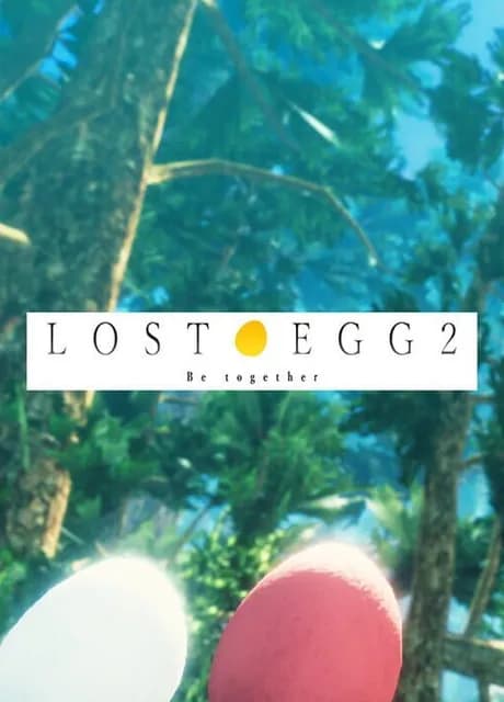 Lost Egg 2: Be Together
