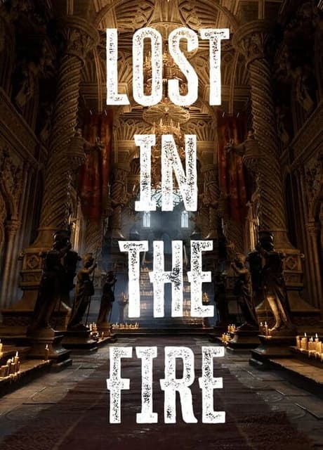 Lost in the Fire