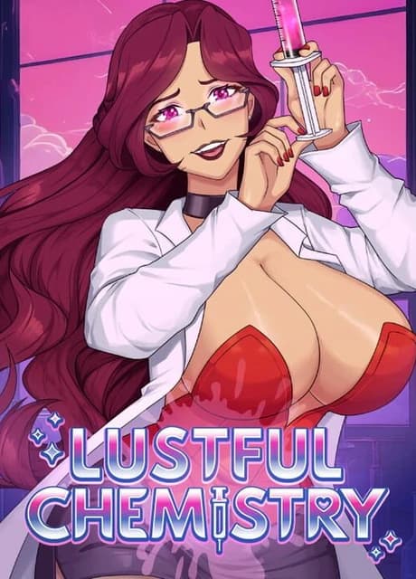 Lustful Chemistry