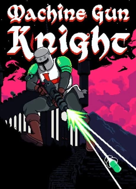 Machine Gun Knight