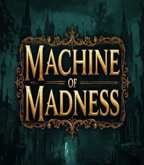 Machine of Madness