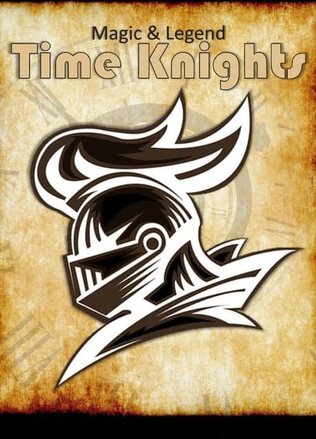 Magic & Legend: Time Knights