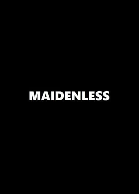 Maidenless