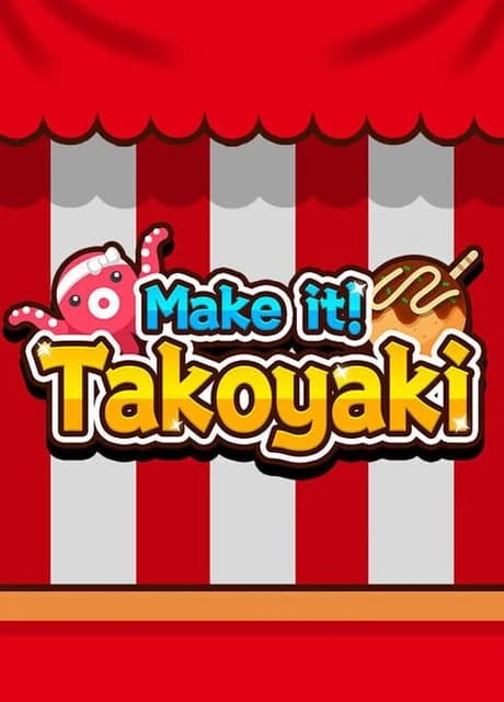 Make it! Takoyaki