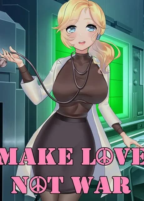 Make Love Not War