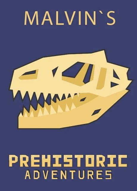 Malvin`s Prehistoric Adventures