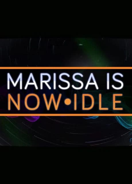 Marissa Is Now Idle