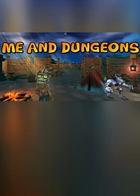 Me and Dungeons