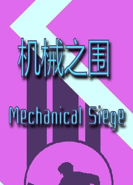 Mechanical Siege