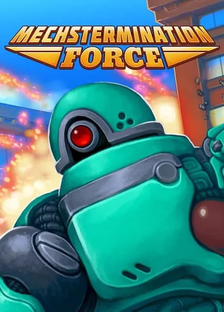 Mechstermination Force