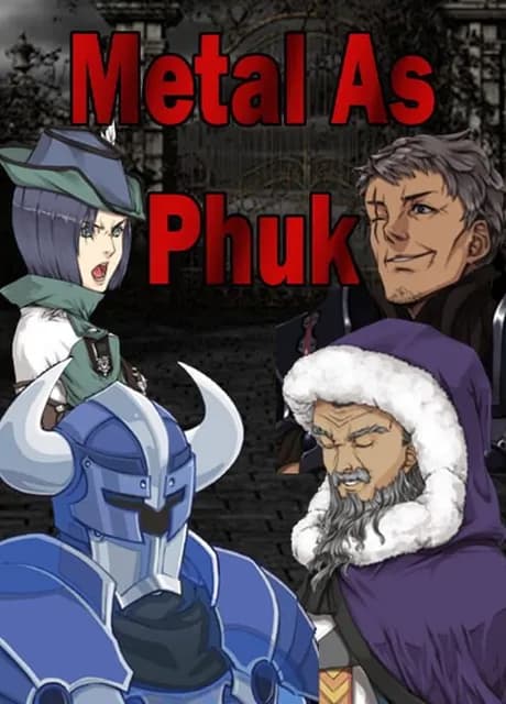Metal as Phuk
