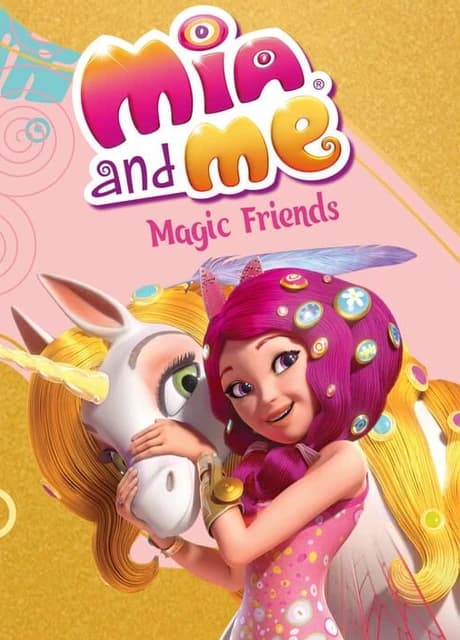 Mia and Me: Magic Friends