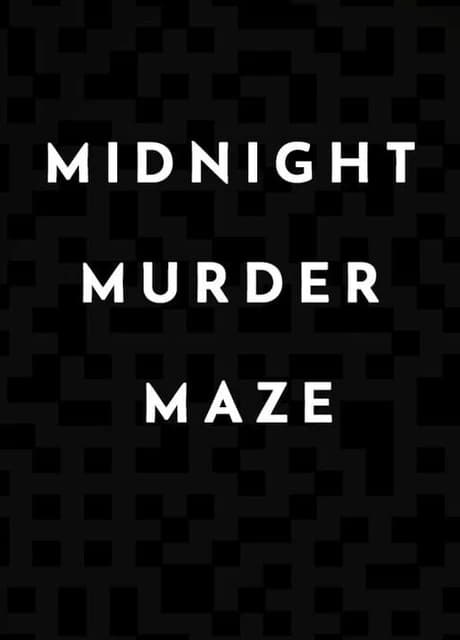 Midnight Murder Maze