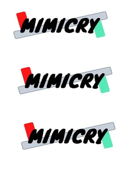 Mimicry