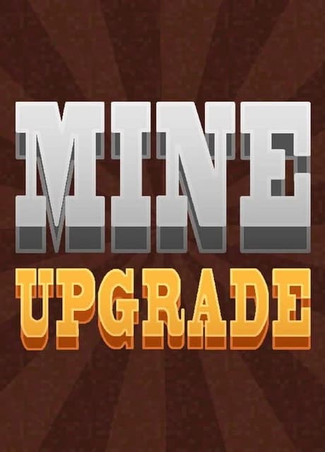 Mine Upgrade