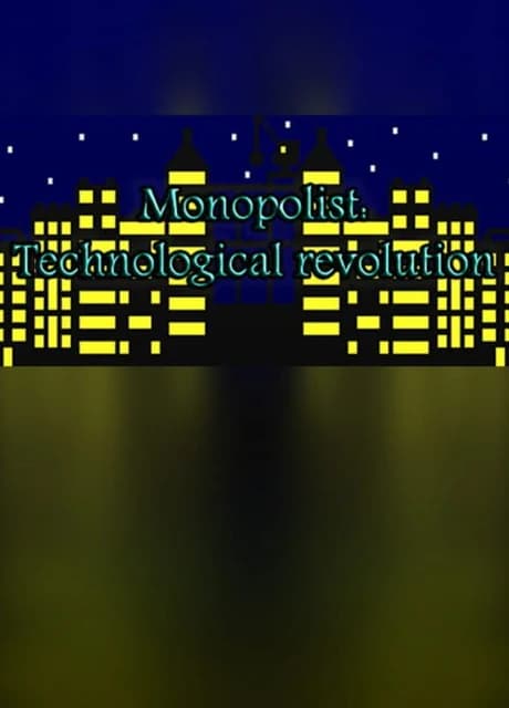 Monopolist: Technological Revolution