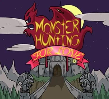 Monster Hunting... For Love!