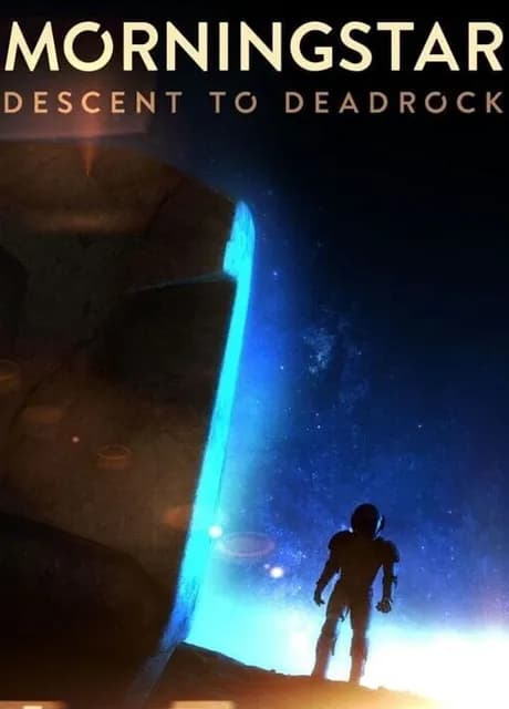Morningstar: Descent to Deadrock
