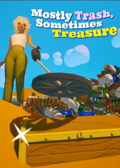 Mostly Trash Sometimes Treasure