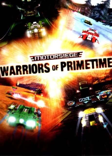 Motorsiege: Warriors of Primetime