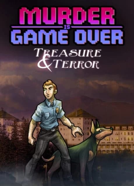 Murder Is Game Over: Treasure & Terror