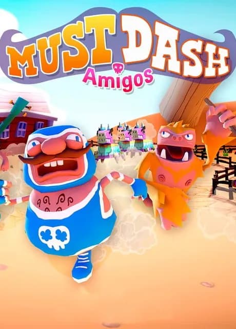 Must Dash Amigos