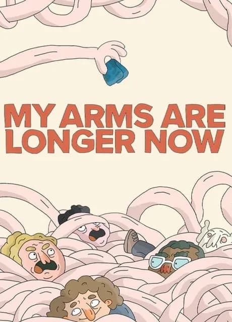 My Arms Are Longer Now