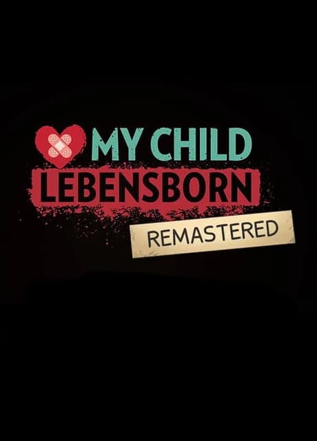 My Child: Lebensborn Remastered