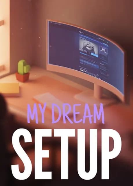 My Dream Setup
