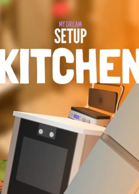My Dream Setup: Kitchen DLC