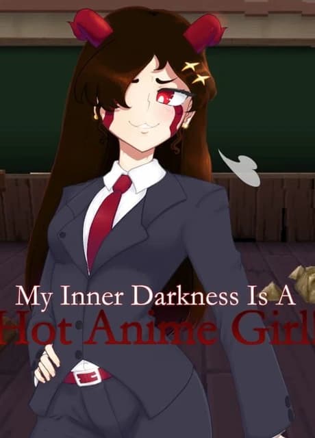 My Inner Darkness is a Hot Anime Girl!