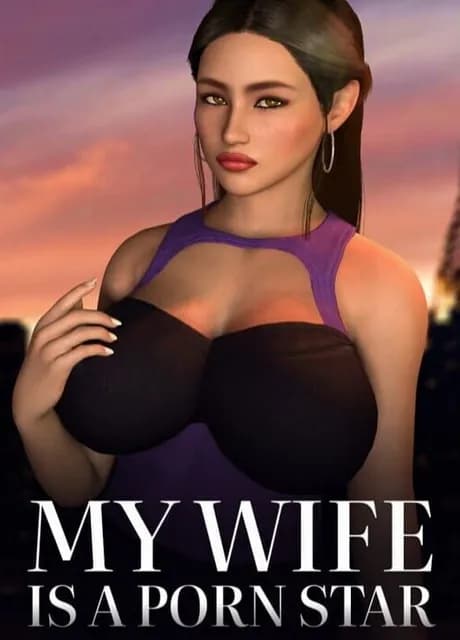 My Wife Is a Porn Star