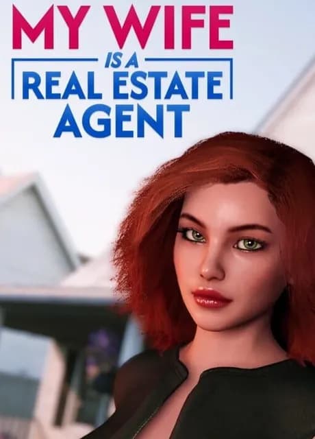 My Wife Is a Real Estate Agent