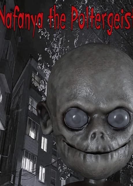 Nafanya the Poltergeist