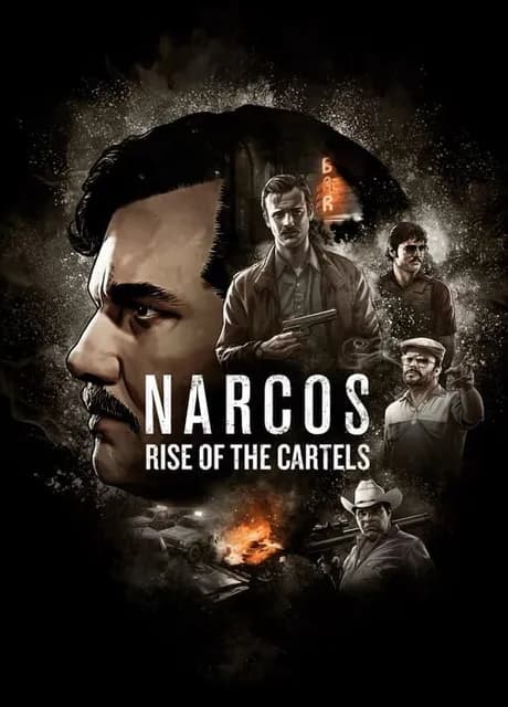 Narcos: Rise of the Cartels